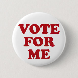 Vote For Me - Red 6 Cm Round Badge