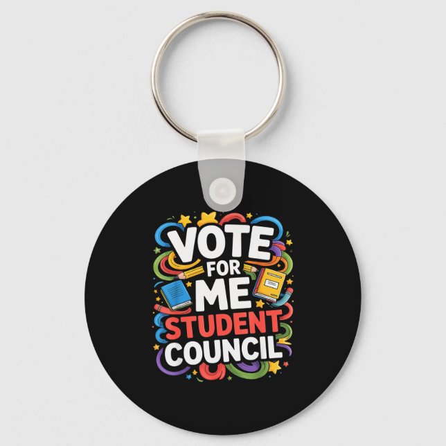 Vote For Me Student Council Great Vibes School Ele Key Ring (Front)