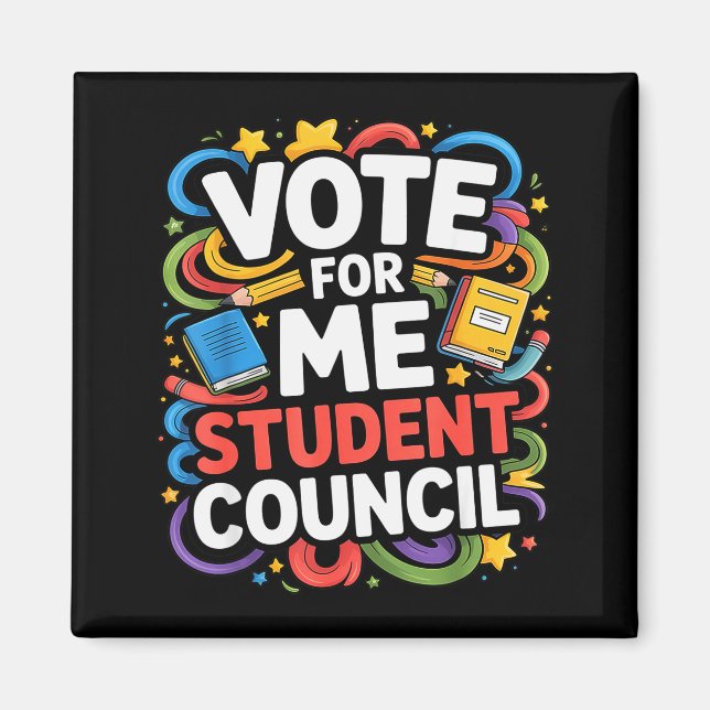Vote For Me Student Council Great Vibes School Ele Magnet (Front)