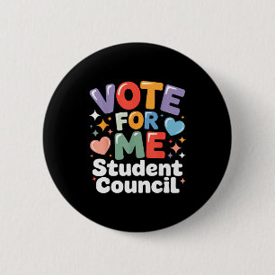 Vote For Me Student Council Vibes School Election  6 Cm Round Badge
