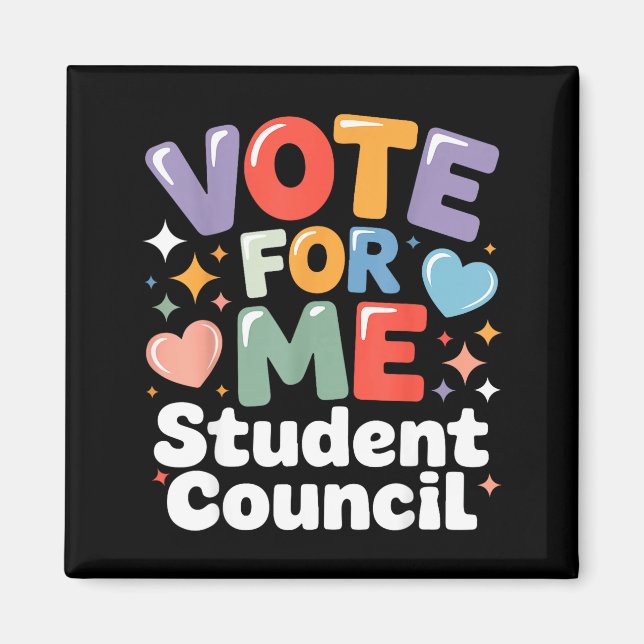 Vote For Me Student Council Vibes School Election  Magnet (Front)