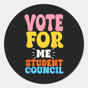 Vote For Me Student Council Youth Cool School Elec Classic Round Sticker