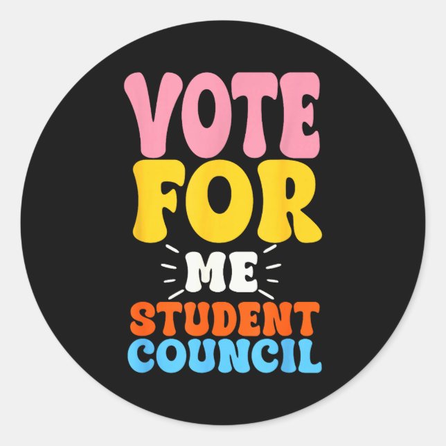 Vote For Me Student Council Youth Cool School Elec Classic Round Sticker (Front)