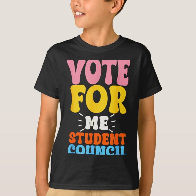 Vote For Me Student Council Youth Cool School Elec T-Shirt (Front)