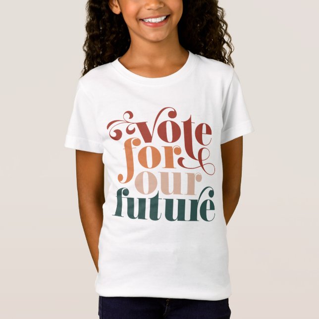 Vote For Our Future Election Retro Colour T-Shirt (Front)