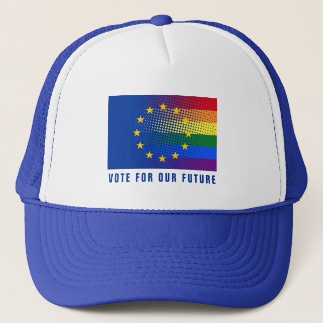 Vote For Our Future Europe Election Democracy Trucker Hat (Front)