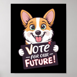 Vote For Our Future Sticker Poster