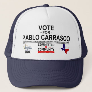 Vote for Pablo Carrasco Trucker Hat