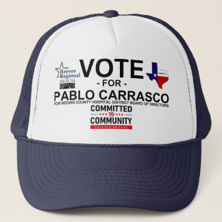 Vote for Pablo Carrasco Trucker Hat