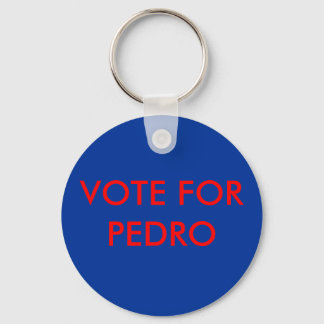 VOTE FOR PEDRO KEY RING