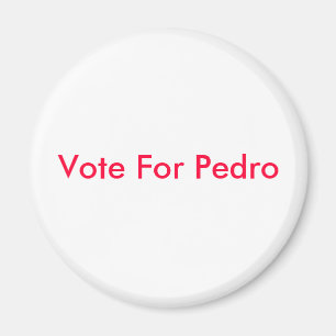 Vote For Pedro Magnet