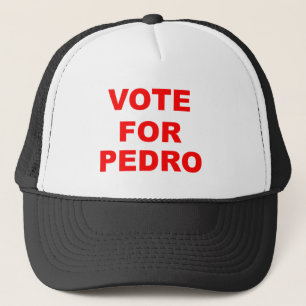 Vote For Pedro Trucker Hat