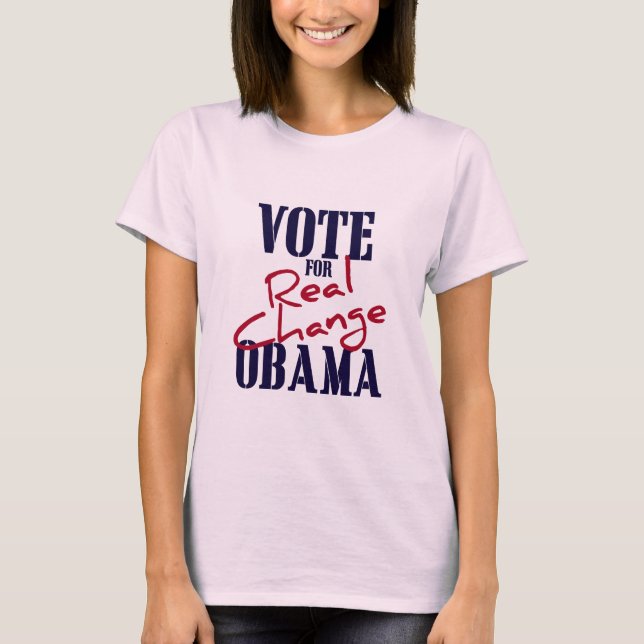Vote For Real Change T-Shirt (Front)