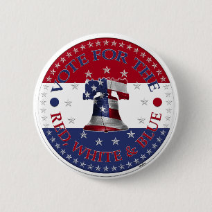 Vote For The Red, White and Blue Liberty Bell 6 Cm Round Badge