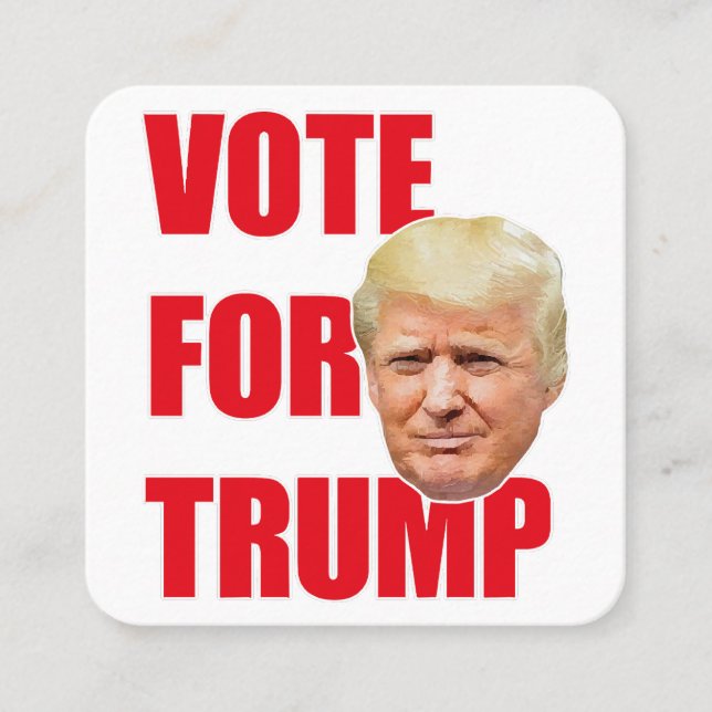 Vote for trump  square business card (Front)