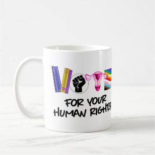 Vote for your Human Rights Coffee Mug