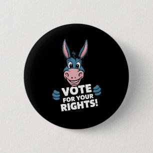 Vote For Your Rights! Sticker 6 Cm Round Badge