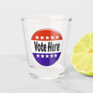 Vote Here Shot Glass