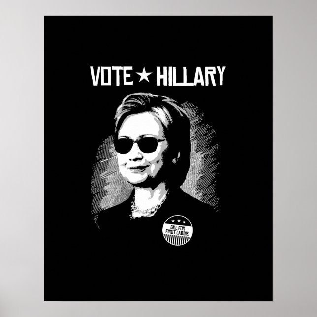 Vote Hillary - Bill for First Laddie -- Poster (Front)