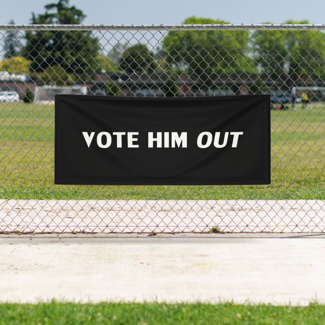 Vote him out black and white modern typography banner (Insitu)
