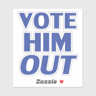 Vote him out blue modern bold typography