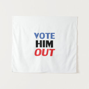 Vote Him Out red white and blue modern typography Tapestry