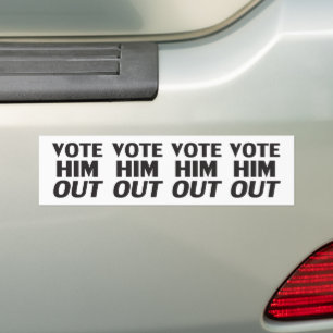 Vote him out white and black modern typography bumper sticker