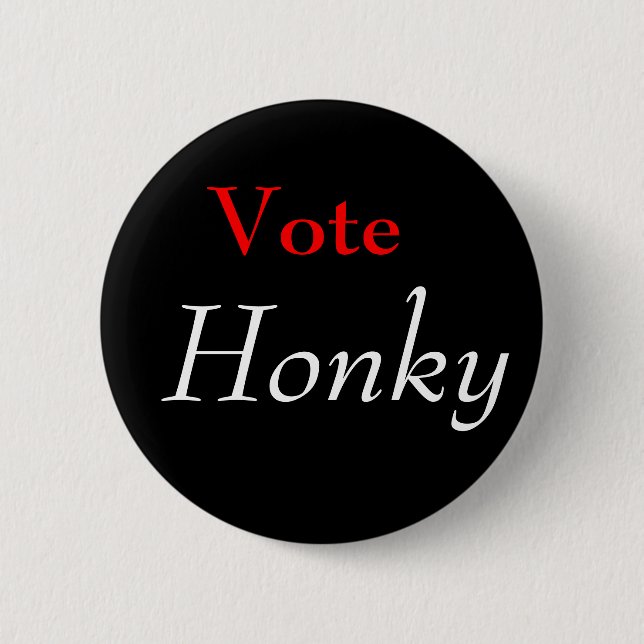 Vote, Honky Button (Front)