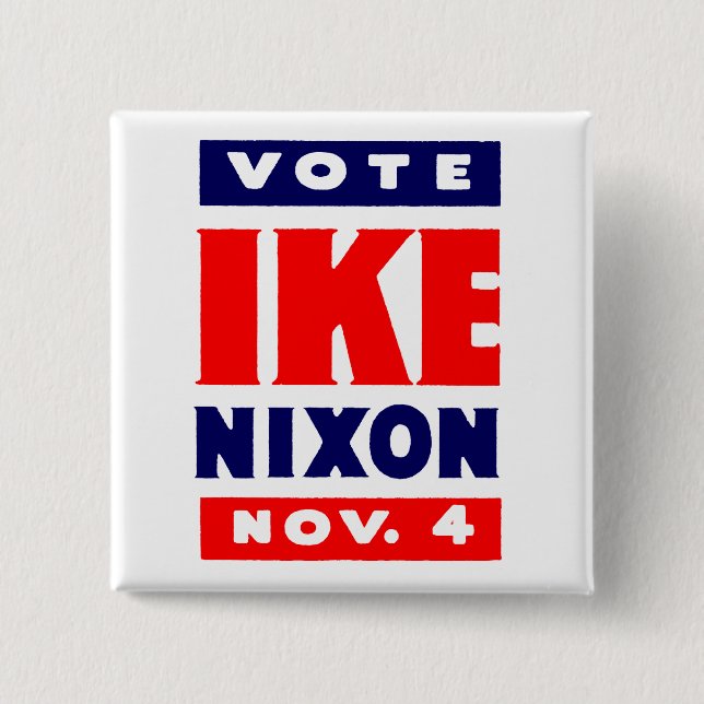 Vote Ike, Nixon in 1952 15 Cm Square Badge (Front)
