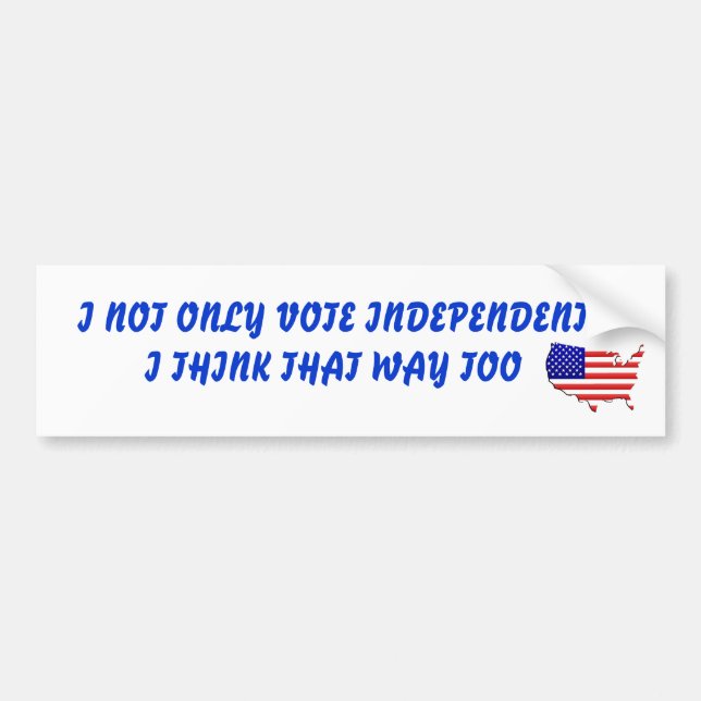 Vote Independant Bumper Sticker (Front)