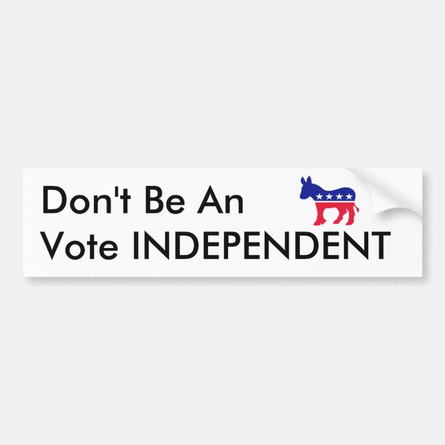 Vote Independant Bumper Sticker (Front)