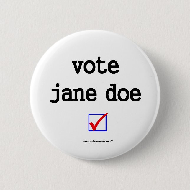 "Vote Jane Doe" Campaign Button (Front)