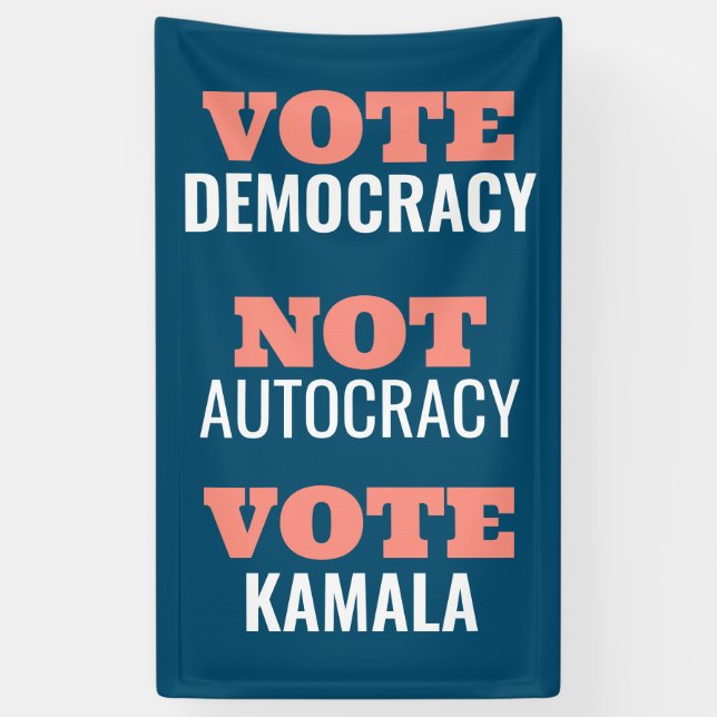 Vote Kamala Not Autocracy Customised Banner (Vertical)