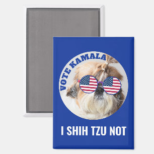 Vote Kamala USA flag Shih Tzu Not cute dog Magnet