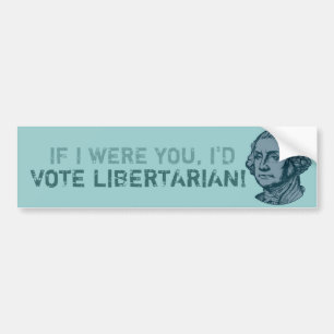 Vote Libertarian! Bumper Sticker