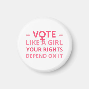 Vote Like A Girl Your Rights Depend On It II  Magnet