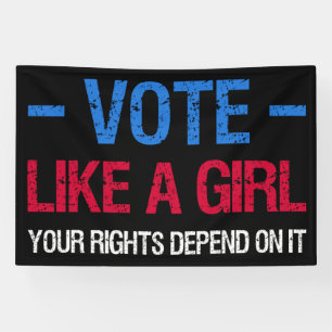Vote Like A Girl Your Rights Depend On It III Banner