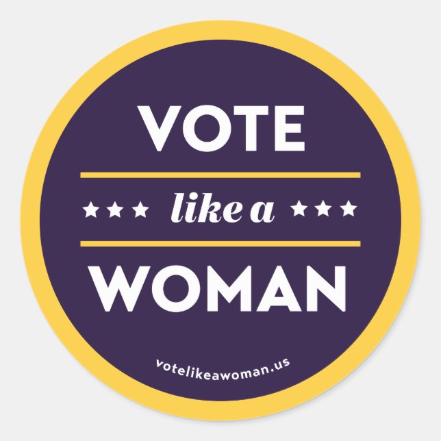 Vote Like a Woman Sticker (Front)