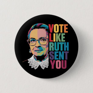 Vote Like Ruth Sent You 6 Cm Round Badge