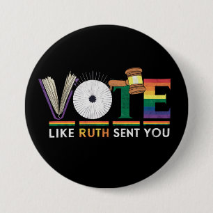 Vote Like Ruth Sent You Gavel Feminists Lgbt Pride 7.5 Cm Round Badge