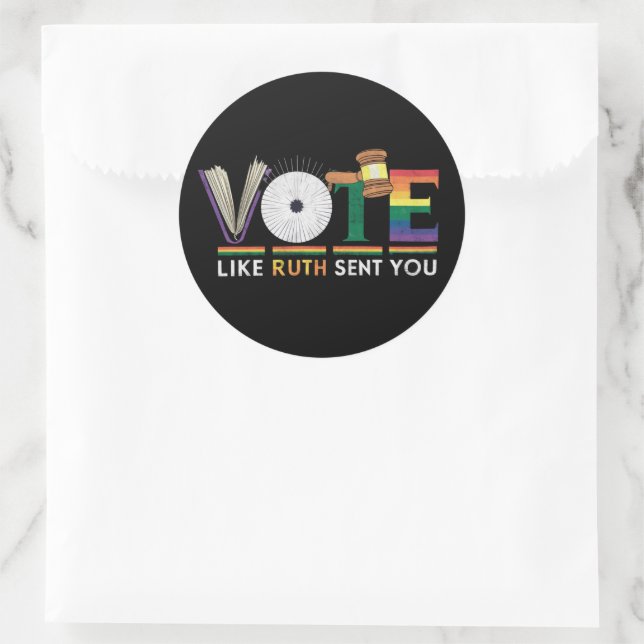 Vote Like Ruth Sent You Gavel Feminists Lgbt Pride Classic Round Sticker (Bag)