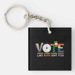 Vote Like Ruth Sent You Gavel Feminists Lgbt Pride Key Ring