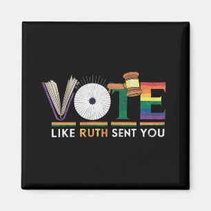 Vote Like Ruth Sent You Gavel Feminists Lgbt Pride Magnet