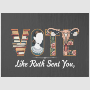 Vote Like Ruth Sent You Harris LGBTQ Equality Tissue Paper