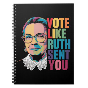 Vote Like Ruth Sent You Notebook