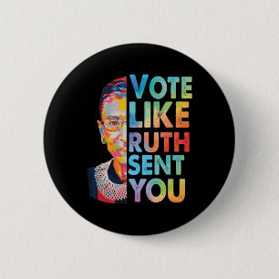 Vote Like Ruth Sent You Sticker  6 Cm Round Badge