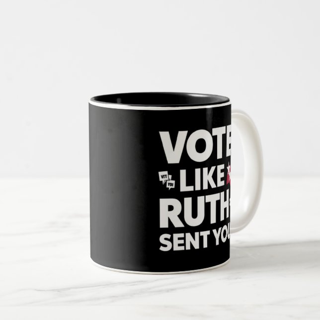 vote like ruth sent you Two-Tone coffee mug (Front Right)