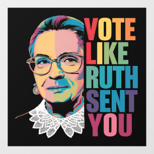 Vote Like Ruth Sent You Window Cling