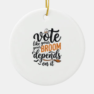 Vote Like Your Broom Depends On It Halloween Shirt Ceramic Tree Decoration