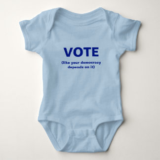 Vote like your democracy depends on it baby bodysuit